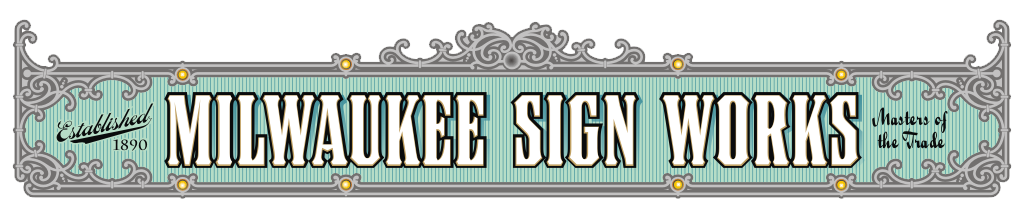 [Milwaukee Sign Works Masthead]